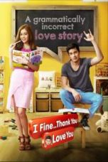 I Fine..Thank You..Love You (2014)
