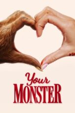 Nonton Movie Your Monster (2024)