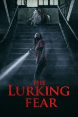 Nonton Film The Lurking Fear (2023) Streaming Subtitle Indonesia