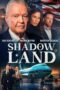 Nonton Film Shadow Land (2024) Streaming Subtitle Indonesia