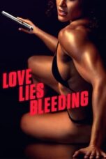 Nonton Film Love Lies Bleeding (2024) Streaming Subtitle Indonesia