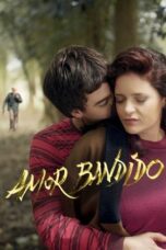 Nonton Movie Amor Bandido (2021)
