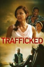 Nonton Film Trafficked (2017) Streaming Subtitle Indonesia