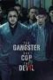The Gangster, The Cop, The Devil