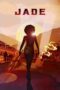 Nonton Film Jade (2024) Streaming Subtitle Indonesia
