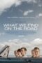 Nonton Movie What We Find on the Road (2024)