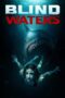 Nonton Film Blind Waters (2024) Streaming Subtitle Indonesia