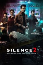 Nonton Film Silence 2: The Night Owl Bar Shootout (2024) Streaming Subtitle Indonesia