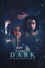 Nonton Film Dark Obsession (2023) Streaming Subtitle Indonesia