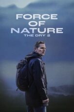 Nonton Film Force of Nature: The Dry 2 (2024) Streaming Subtitle Indonesia