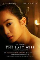 Nonton Film The Last Wife (2023) Streaming Subtitle Indonesia
