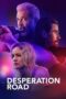 Nonton Film Desperation Road (2023) Streaming Subtitle Indonesia
