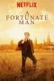 A Fortunate Man (2018) A Fortunate Man (2018)