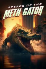 Nonton Film Attack of the Meth Gator (2023) Streaming Subtitle Indonesia