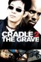 Cradle 2 the Grave Cradle 2 the Grave
