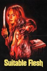 Nonton Film Suitable Flesh (2023) Streaming Subtitle Indonesia