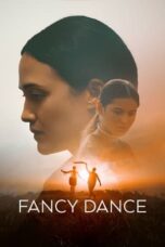 Nonton Film Fancy Dance (2024) Streaming Subtitle Indonesia