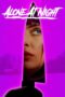 Nonton Film Alone at Night (2023) Streaming Subtitle Indonesia