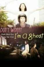 Don’t Worry, I’m a Ghost