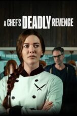 Nonton Film A Chef’s Deadly Revenge (2024) Streaming Subtitle Indonesia