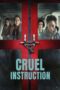 Nonton Film Cruel Instruction (2022) Streaming Subtitle Indonesia