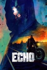 Nonton Film Echo (2024) Streaming Subtitle Indonesia