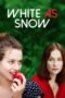 Nonton Movie White as Snow (2019)