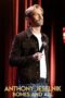 Nonton Movie Anthony Jeselnik: Bones and All (2024)