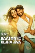 Nonton Film Teri Baaton Mein Aisa Uljha Jiya (2024) Streaming Subtitle Indonesia