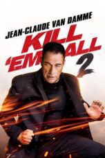 Nonton Movie Kill ’em All 2 (2024)