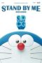 Doraemon: Stand by Me Doraemon Doraemon: Stand by Me Doraemon