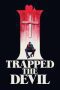 I Trapped The Devil (2019)