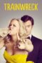 Nonton Film Trainwreck (2015) Streaming Subtitle Indonesia