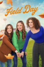 Nonton Film Field Day (2023) Streaming Subtitle Indonesia