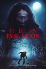 Nonton Film It Be an Evil Moon (2023) Streaming Subtitle Indonesia