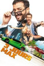 Nonton Film 3 Days Max (2023) Streaming Subtitle Indonesia