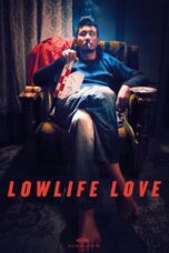 Nonton Film Lowlife Love (2016) Streaming Subtitle Indonesia