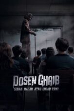 Nonton Movie Dosen Ghaib: Sudah Malam atau Sudah Tahu (2024)