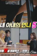 Nonton Film My Wifes Sister 5 Sub Indo Full Movie Gratis
