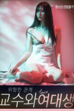 Nonton Film Dangerous Relationship Professor and College Student Sub Indo Full Movie Gratis
