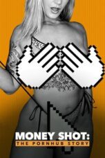 Money Shot: The Pornhub Story (2023)