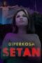 Diperkosa Setan – Kelas Bintang