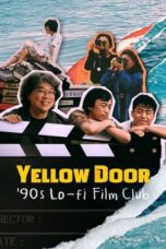 Yellow Door ’90s Lo-fi Film Club (2023)