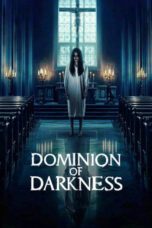Dominion of Darkness :Kuasa Gelap (2024)