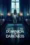 Dominion of Darkness :Kuasa Gelap (2024)