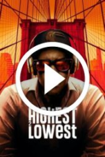 Highest 2 Lowest (2025)