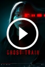 Ghost Train (2025)