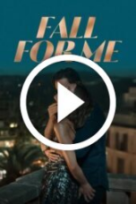 Fall for Me (2025)