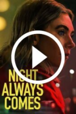 Night Always Comes (2025)
