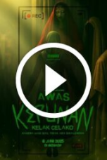 Awas Kepunan: Kelak Celako (2025)